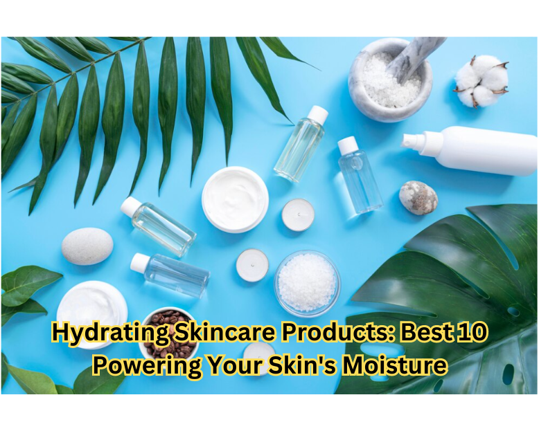 "Top 10 Hydrating Skincare Products - Infographic"