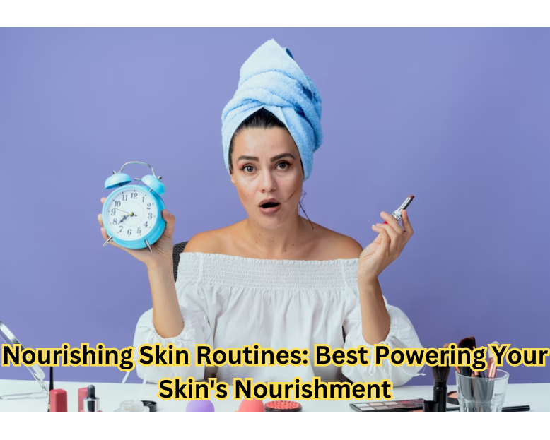 "Illustration: Top Nourishing Skin Routines for Radiant Complexion"
