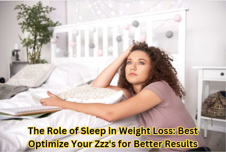 "Sleep in Weight Loss - Key to Weight Management"